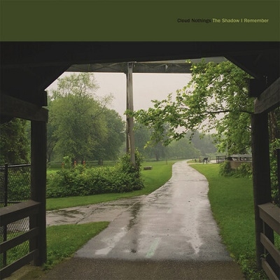 Cloud Nothings/The Shadow I Remember