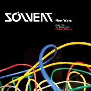 New Ways: Music from the Documentary - I Dream of Wires New Ways: Music from the Documentary - I Dream of Wires