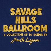 Savage Hills Ballroom＜完全生産限定盤＞