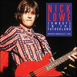 Nick Lowe/Cowboys In The Fatherland[GOLF036]