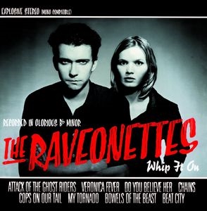 The Raveonettes Whip It On