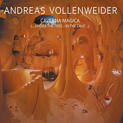 Andreas Vollenweider/Caverna Magica (...under The Tree - In The Cave...)[MIG02271]