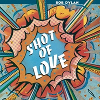 Bob Dylan/Shot Of Love (2017 Vinyl)[88985451011]