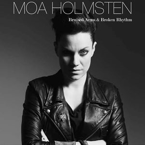 Moa Holmsten/Bruised Arms &Broken Rhythm[MRIA2200152]