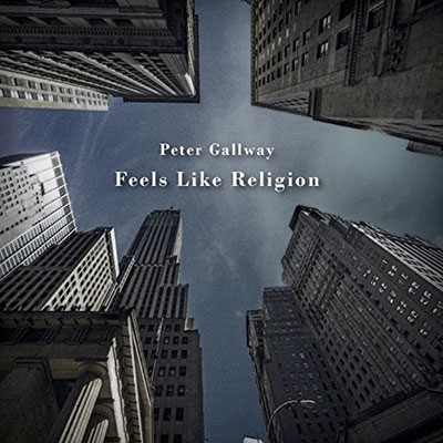 Peter Gallway/Feels Like Religion[CDB56388673432]