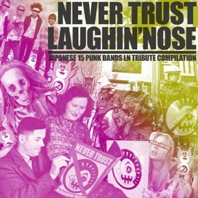 NEVER TRUST LAUGHIN'NOSE