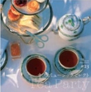 カフェミュージックセレクト ～tea party～