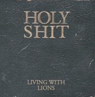Living With Lions/Holy Shit[IG-010]