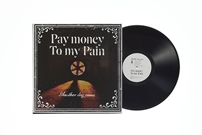 Pay money To my Pain/Another day comes＜完全生産限定盤＞