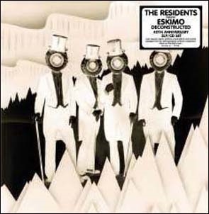 The Residents/Eskimo： Deconstructed 40th Anniversary ［2LP+CD］[NRTLP008D]