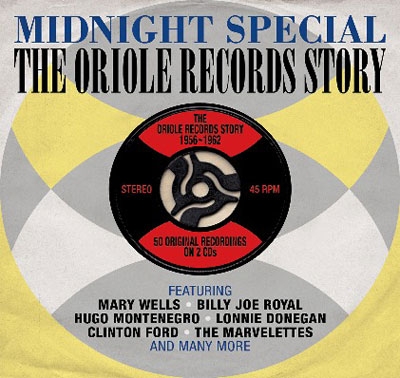 Midnight Special The Oriole Records Story 1956-62[DAY2CD221]