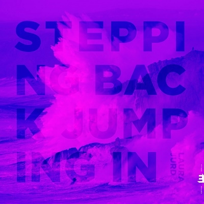 Laura Jurd/Stepping Back. Jumping In[EDN1131]