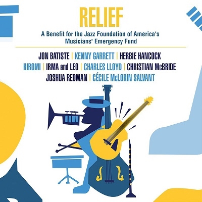 Relief - A Benefit For The Jazz Foundation Of Americas Musicians Emergency Fund[MAC1185LP]
