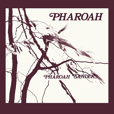 Pharoah Sanders/Pharoah