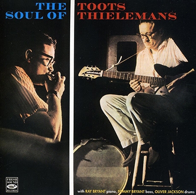 The Soul of Toots Thielemans