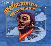 The Best Of Hector Rivera