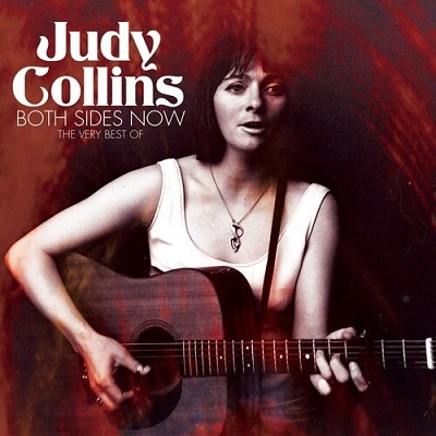 Judy Collins/Both Sides Now: the Very Best of Judy Collins