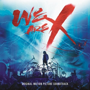 X JAPAN/We Are X Soundtrack (Vinyl)＜完全生産限定盤＞