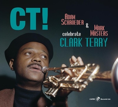 CT!-Celebrate Clark Terry CT!-Celebrate Clark Terry
