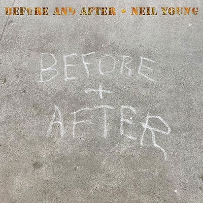 Neil Young/Before and After[7599399591]