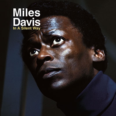 Miles Davis/In A Silent Way (50th Anniversary)＜完全生産限定盤＞