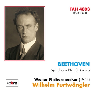 ヴィルヘルム・フルトヴェングラー/ベートーヴェン: 交響曲第3番「英雄