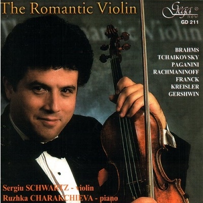 The Romantic Violin / Sergiu Schwartz, Ruzhka Charakchieva