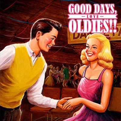 GOOD DAYS, OLDIES!! -LOVE-[GOSO-002]