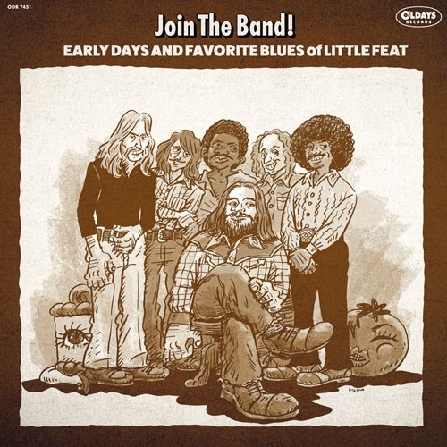 ジョイン・ザ・バンド!いとしのフィートの下積み時代とブルースと