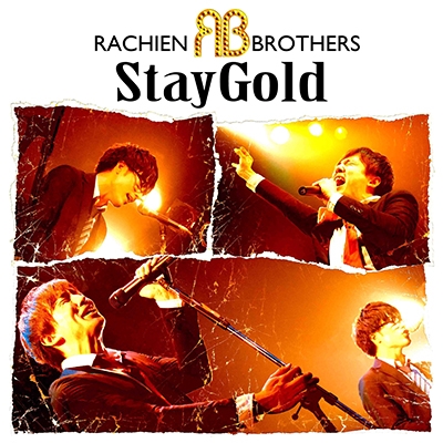 RACHIEN BROTHERS/Stay Gold[RBYK-0001]