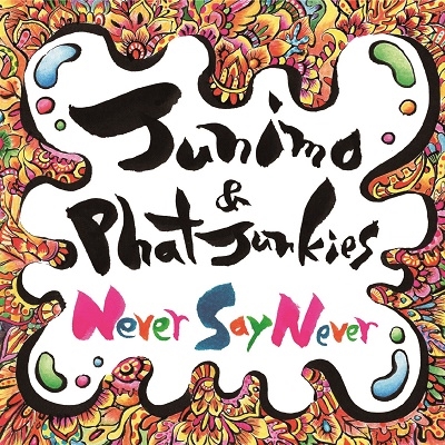 Junimo &Phat Junkies/Never Say Never[JRCD001]