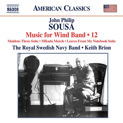 Sousa: Music for Wind Band Vol.12 Sousa: Music for Wind Band Vol.12