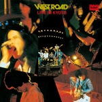 WEST ROAD LIVE IN KYOTO＜完全生産限定盤＞