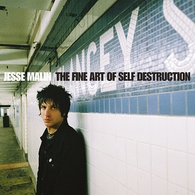 Jesse Malin/The Fine Art of Self Destruction (20th Anniversary Edition)[TPLP380LTDX]