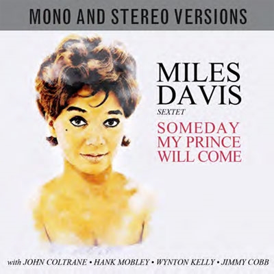 Miles Davis/Someday My Prince Will Come (Mono &Stereo Versions)[NOT2CD581]