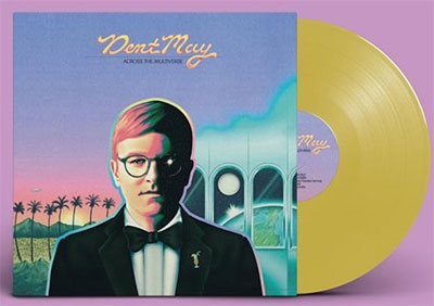 Dent May/Across The Multiverse (Colored Vinyl)＜初回生産限定盤＞