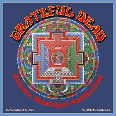 The Grateful Dead/Atlanta Municipal Auditorium, November 11, 1971, Wrek Broadcast[STCR010CD]