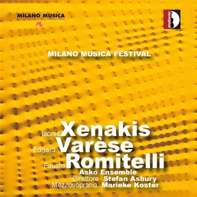Marieke Koster/Milano Musica Festival Vol.2 - Xeanski, Varese, Romitelli[STR33871]