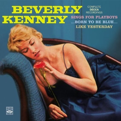 Complete Decca Recordings : Sings For Playboys / Born To Be Blue / Like  Yesterday