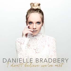 Danielle Bradbery/I Don't Believe We've Met[3003271]