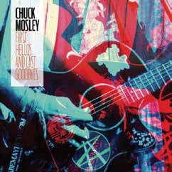 Chuck Mosley/First Hellos And Last Goodbyes[BGOG0001VLP]