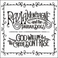 Ray Lamontagne And The Pariah Dogs/God Willin' &The Creek Don't Rise[REDI650861]