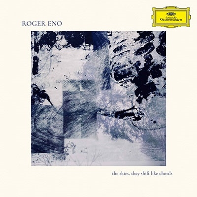 Roger Eno/the skies, they shift like chords[4865021]