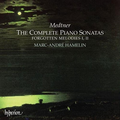 Medtner: Complete Piano Sonatas, etc / Marc-Andre Hamelin