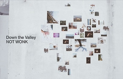 NOT WONK/Down the Valley[KKV-078CA]