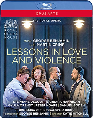 ジョージ・ベンジャミン: 歌劇《愛と暴力の教え》