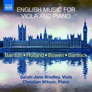 English Music for Viola & Piano - E.Bainton, T.Holland, E.Y.Bowen, G.Bantock English Music for Viola & Piano - E.Bainton, T.Holland, E.Y.Bowen, G.Bantock