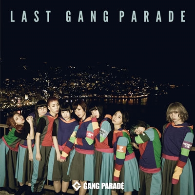 GANG PARADE/LAST GANG PARADE[TPRC-0216]