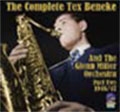 The Complete Tex Beneke And The Glenn Miller Orchestra Part Two The Complete Tex Beneke And The Glenn Miller Orchestra Part Two