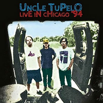 Uncle Tupelo/Live In Chicago '94[KLCD5045]
